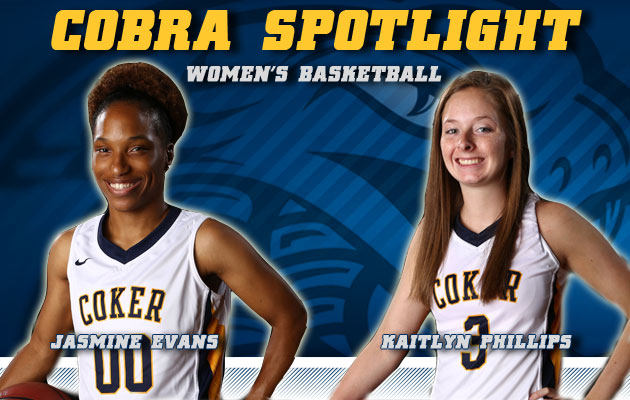 Cobra Spotlight- Jasmine Evans & Kaitlyn Phillips, Women's Basketball