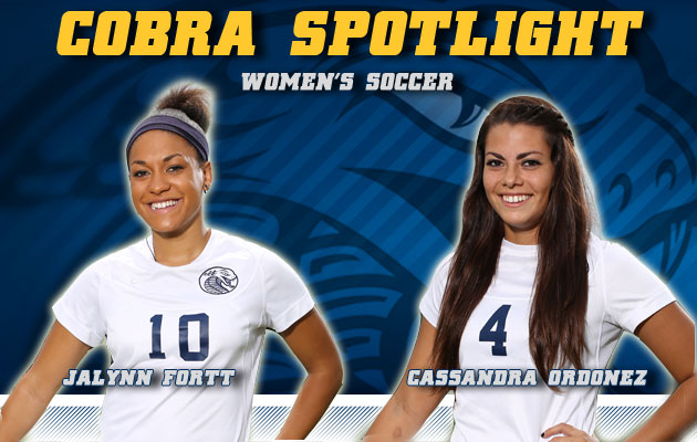 Cobra Spotlight- Jalynn Fortt & Cassandra Ordonez, Women's Soccer