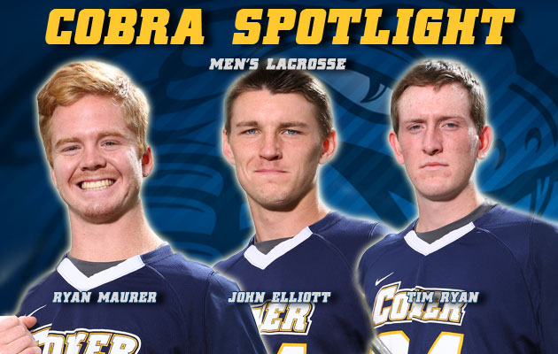 Cobra Spotlight- Ryan Maurer, John Elliott & Tim Ryan, Men's Lacrosse