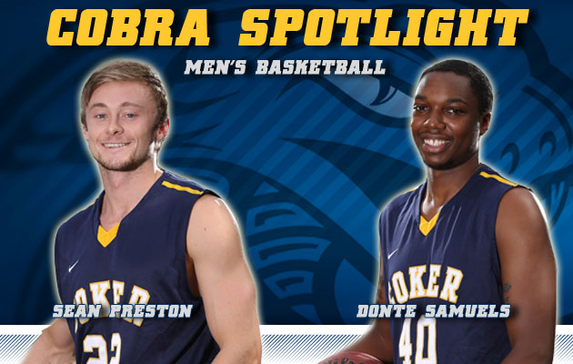 Cobra Spotlight- Sean Preston & Donte Samuels, Men's Basketball