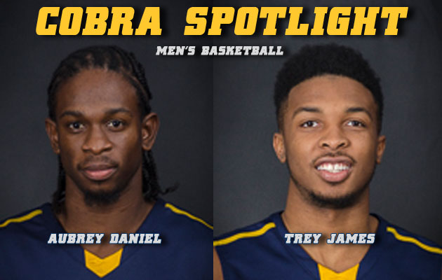 Cobra Spotlight- Aubrey Daniel & Trey James, Men's Basketball