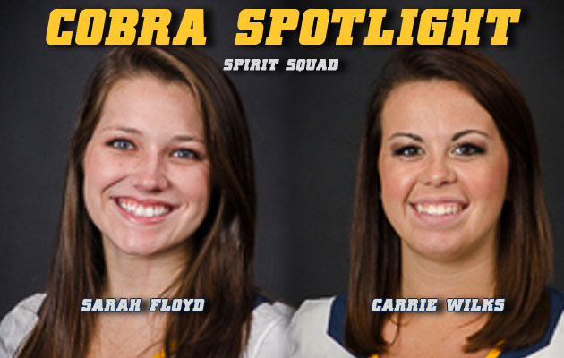 Cobra Spotlight- Sarah Floyd & Carrie Wilks, Spirit Squad