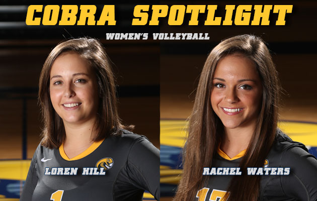 Cobra Spotlight- Loren Hill & Rachel Waters, Women's Volleyball