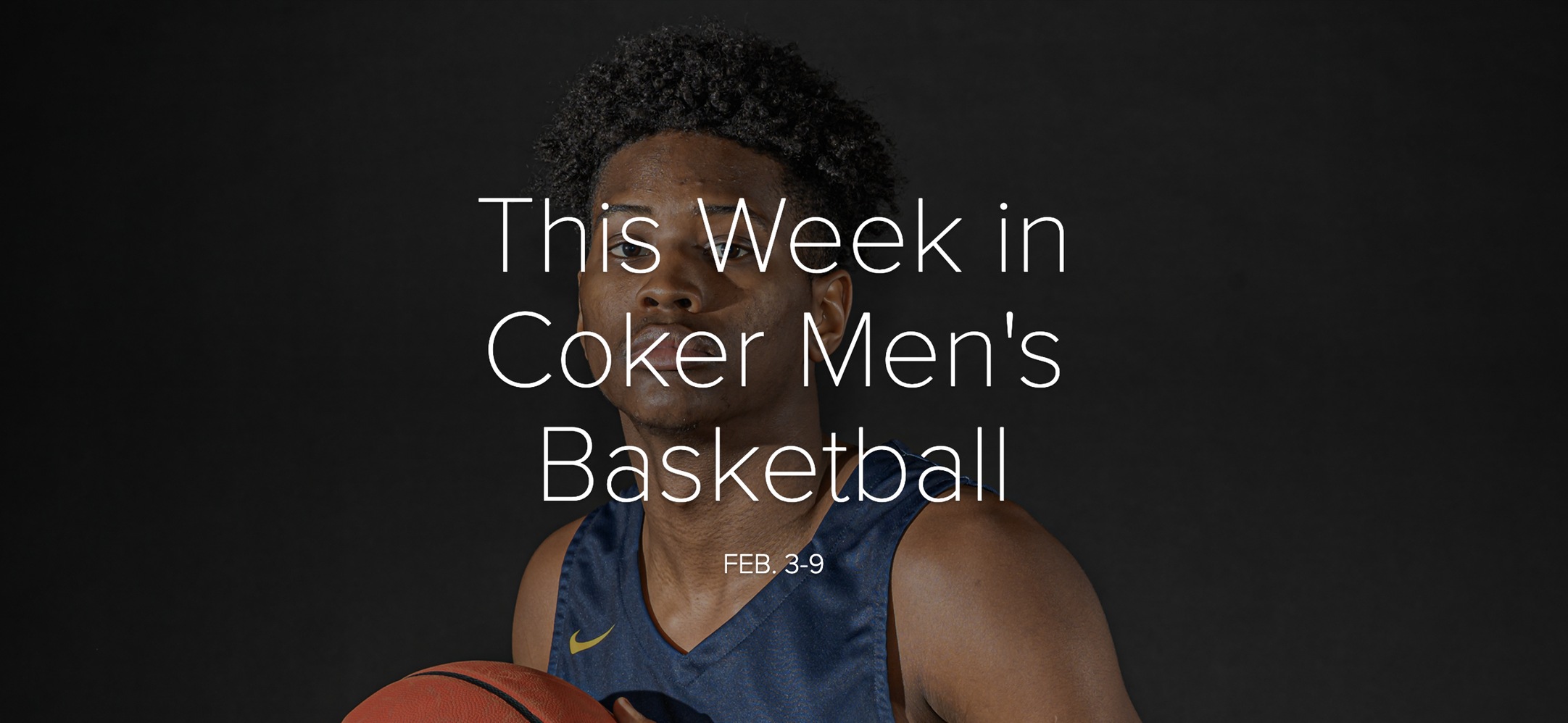 Coker Hits the Road for Queens (N.C.) Wednesday Night, Welcomes Carson-Newman on Saturday