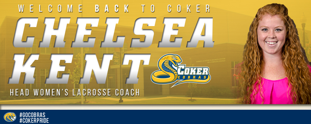 Kent Returns to Coker as Cobras Head Women’s Lacrosse Coach