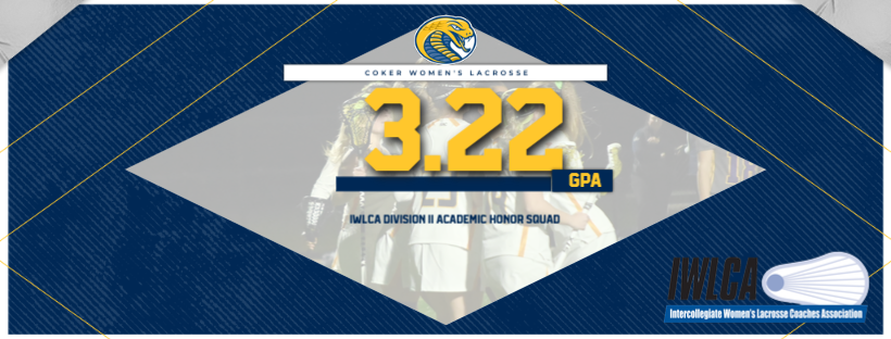 Coker Women's Lacrosse Named IWLCA Academic Honor Squad, Has Four Named to Division II Academic Honor Roll