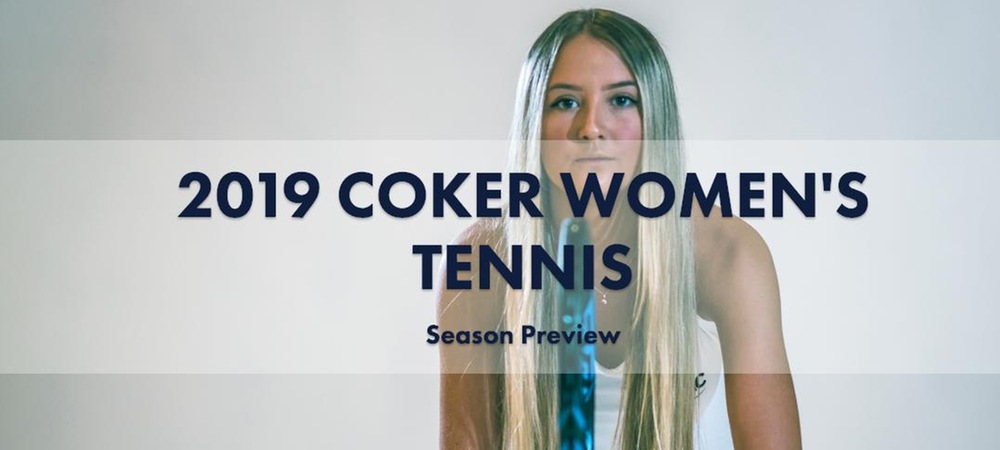 2019 Coker College Women's Tennis Season Preview