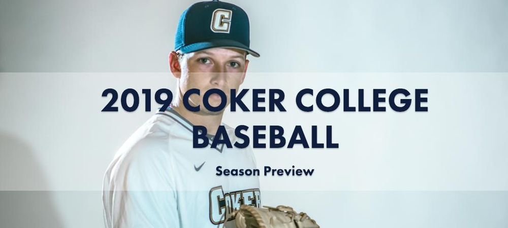 Coker College Baseball Set to Begin Home Schedule on Tuesday (Feb. 5)