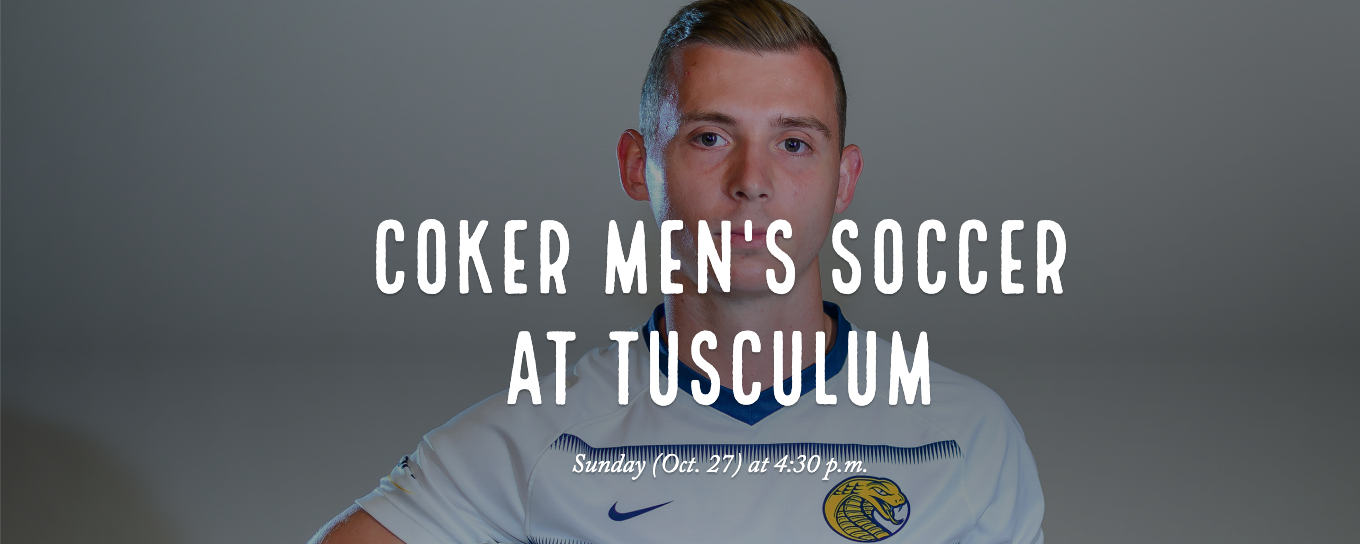 Coker Men's Soccer Prepares for Tusculum