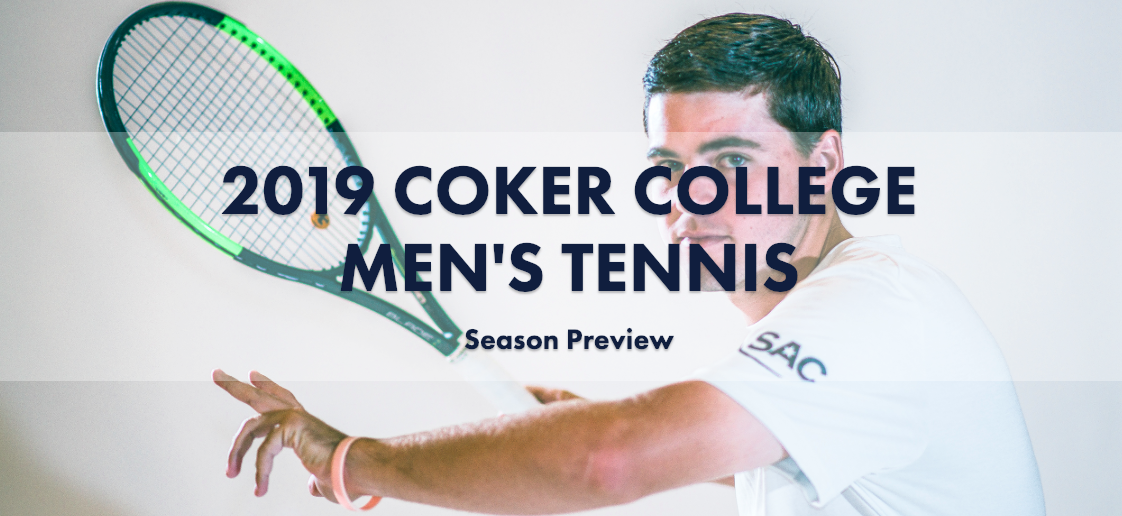 2019 Coker College Men's Tennis Season Preview