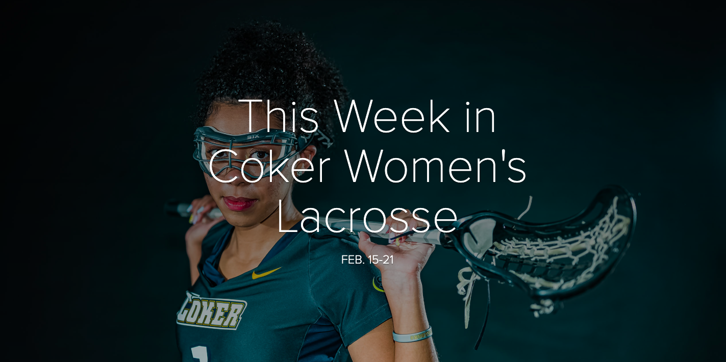 Coker Women's Lacrosse to Begin Season This Week